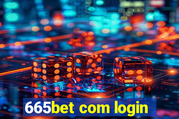 665bet com login